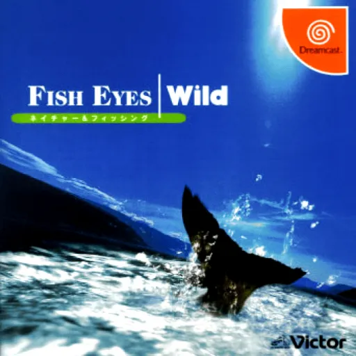 Fish Eyes + Wild (Japan)